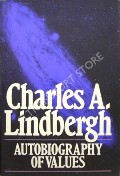 Autobiography of Values by LINDBERGH, Charles A.